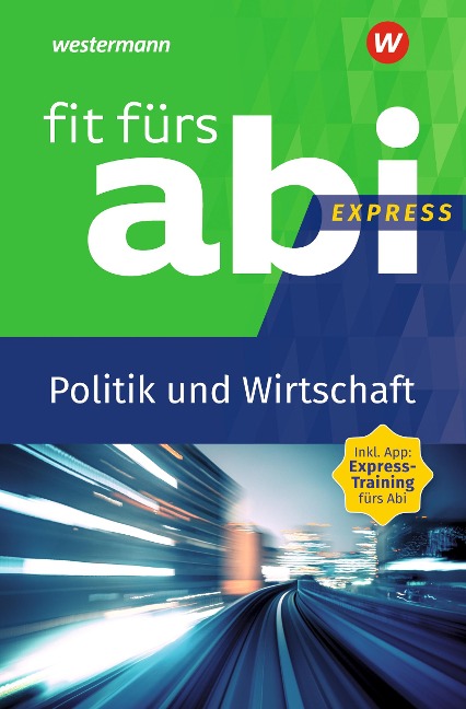 Fit fürs Abi Express. Politik und Wirtschaft - Susanne Schmidt