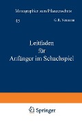 Leitfaden für Anfänger im Schachspiel - G. R. Neumann, A. V. D. Linde