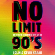 Cover-Bild zum Titel 'No limit, de ultieme eurodance hits uit de 90's' von 'Colin Kraan, Kevin Kraan'