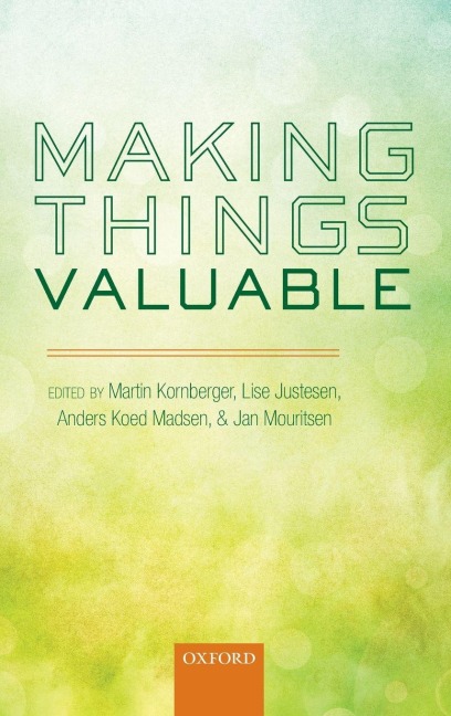 MAKING THINGS VALUABLE C - Kornberger Et Al