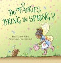 Do Fairies Bring the Spring? - Liza Gardner Walsh