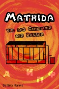 Cover-Bild zum Titel 'Mathida und das Geheimnis des Russen' von 'Bettina Hanke'