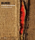 Burri. La ferita della bellezza - 