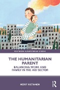 Cover-Bild zum Titel 'The Humanitarian Parent' von 'Merit Hietanen'