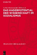 Das Kaderpotential der Wissenschaft im Sozialismus - 