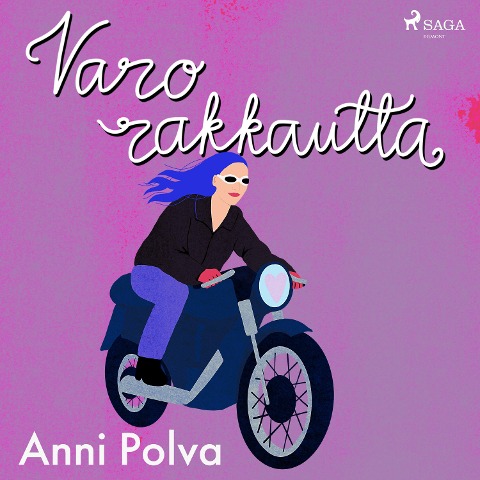 Varo rakkautta! - Anni Polva