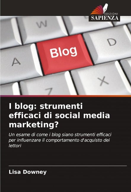 I blog: strumenti efficaci di social media marketing? - Lisa Downey