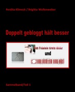 Doppelt gebloggt hält besser - Perdita Klimeck, Brigitta Wullenweber