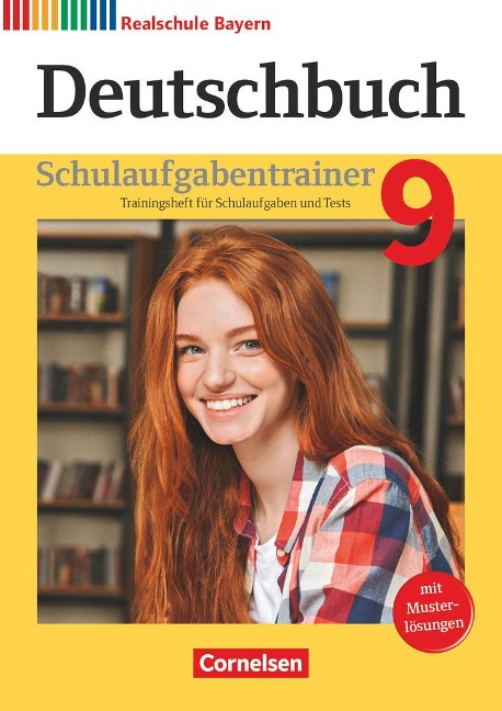 Deutschbuch 9. Jahrgangsstufe - Realschule Bayern - Schulaufgabentrainer mit Lösungen - 