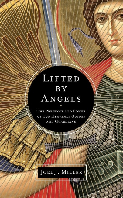 Lifted by Angels - Joel J Miller