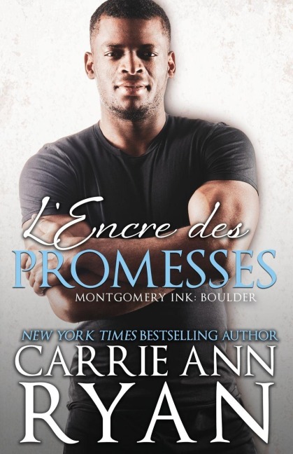 L'Encre des promesses - Carrie Ann Ryan
