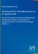 Cover-Bild zum Titel 'Verordnung (EG) Nr. 1005/2008 des Rates vom 29. September 2008' von 'Rat der Europäischen Union'