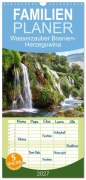 Cover-Bild zum Titel 'Familienplaner 2027 - Wasserzauber Bosnien-Herzegowina mit 5 Spalten (Wandkalender, 21 x 45 cm) CALVENDO' von 'Ursula Di Chito'