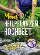 Cover-Bild zum Titel 'Mein Heilpflanzen-Hochbeet' von 'Renate Hudak, Harald Harazim'