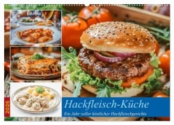 Cover-Bild zum Titel 'Hackfleisch-Küche (Wandkalender 2026 DIN A2 quer), CALVENDO Monatskalender' von 'Steffen Gierok-Latniak'