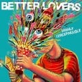 Highly Irresponsible - Better Lovers