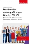 Die aktuellen aushangpflichtigen Gesetze 2025/II - Walhalla Fachredaktion