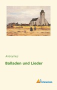 Cover-Bild zum Titel 'Balladen und Lieder' von 'Anonymus'
