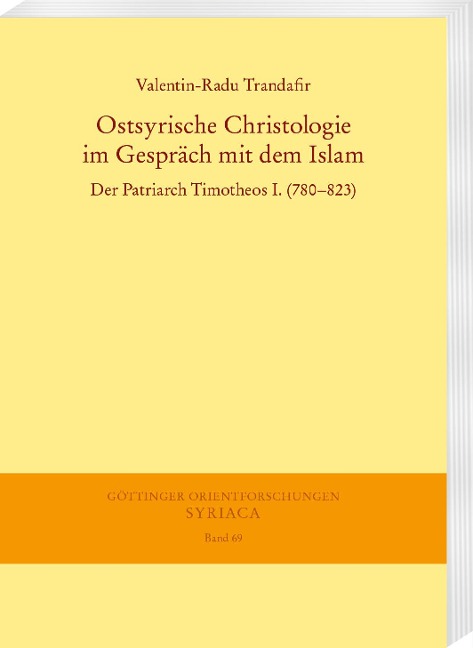 Ostsyrische Christologie im Gespräch mit dem Islam - Trandafir Valentin-Radu