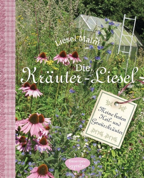 Die Kräuter-Liesel - Liesel Malm