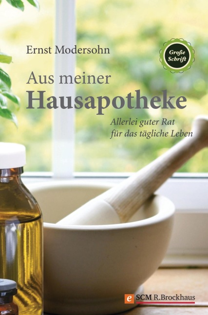 Aus meiner Hausapotheke - Ernst Modersohn