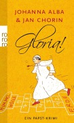 Cover-Bild zum Titel 'Gloria!' von 'Johanna Alba, Jan Chorin'