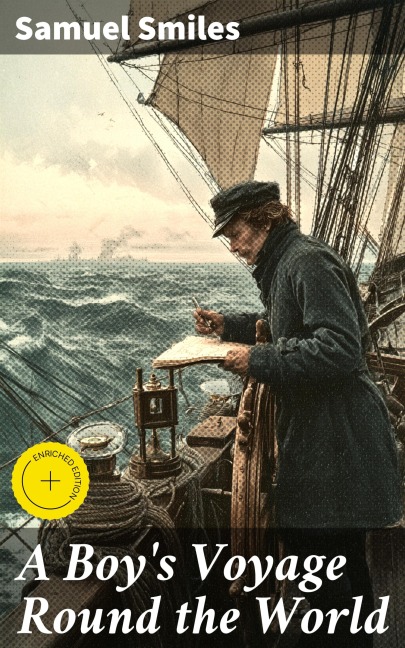 A Boy's Voyage Round the World - Samuel Smiles