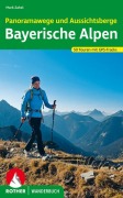 Cover-Bild zum Titel 'Panoramawege und Aussichtsberge Bayerische Alpen' von 'Mark Zahel'
