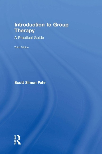 Introduction to Group Therapy - Scott Simon Fehr