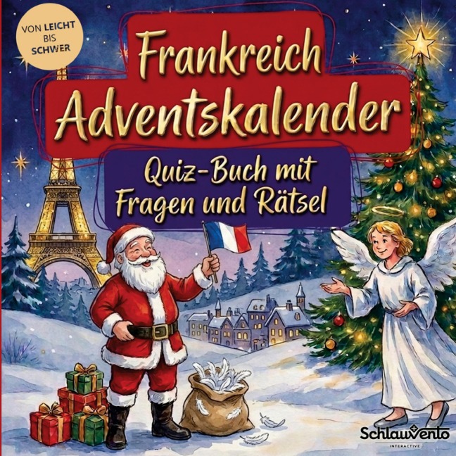 Frankreich-Adventskalender: Quiz-Buch mit Fragen und Rätsel - Schlauvento Interactive