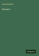 Kleopatra - Julius Gersdorff