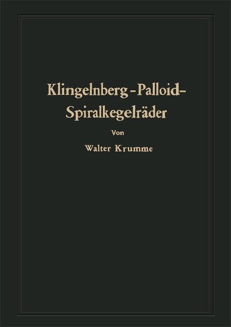 Klingelnberg-Palloid-Spiralkegelräder - Walter Krumme