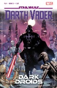 Star Wars: Darth Vader by Greg Pak Vol. 8 - Dark Droids - Greg Pak
