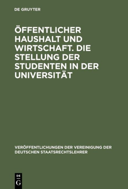 Öffentlicher Haushalt und Wirtschaft. Die Stellung der Studenten in der Universität - 