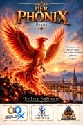 Cover-Bild zum Titel 'DER PHÖNIX' von 'Solzix Sahwan'