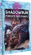Cover-Bild zum Titel 'Shadowrun: Fürchte das Dunkel (Hardcover)' von ''