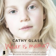 Cover-Bild zum Titel 'Waar is mama?' von 'Cathy Glass'