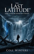 Cover-Bild zum Titel 'The Last Latitude' von 'Cole Winters'