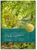 Cover-Bild zum Titel 'IM-WALD-SEIN. Die natürliche Antwort auf Psychostress und Zivilisationskrankheiten. Entdeckung eines Präventionskonzepts' von 'Melanie H. Adamek'