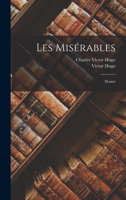Les misérables - Victor Hugo