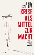 Cover-Bild zum Titel 'Krise als Mittel zur Macht' von 'Fritz Söllner'