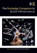 Cover-Bild zum Titel 'The Routledge Companion to Butoh Performance' von ''