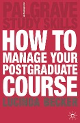 Cover-Bild zum Titel 'How to Manage your Postgraduate Course' von 'Lucinda Becker'