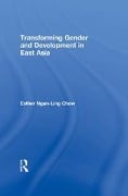 Cover-Bild zum Titel 'Transforming Gender and Development in East Asia' von ''