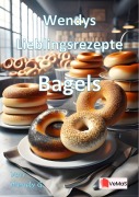 Cover-Bild zum Titel 'Wendys Lieblingsrezepte - Bagels' von 'Wendy G.'