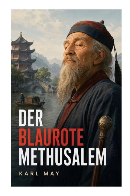 Der blaurote Methusalem - Karl May