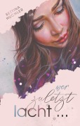 Cover-Bild zum Titel 'Wer zuletzt lacht ...' von 'Bettina Huchler'