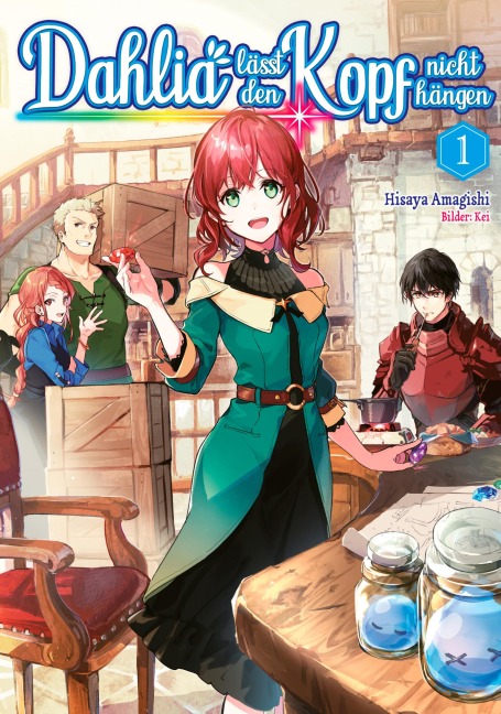 Dahlia lässt den Kopf nicht hängen (Light Novel): Band 1 - Hisaya Amagishi
