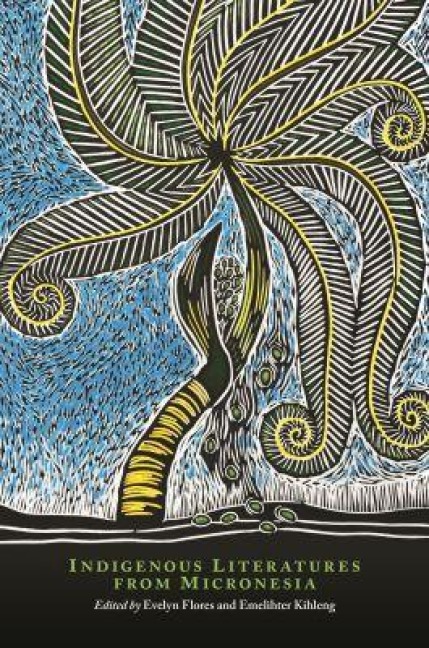 Indigenous Literatures from Micronesia - 