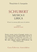 Cover-Bild zum Titel 'Schubert. Musica e lirica. Il Lied e la struttura della musica di Schubert' von 'Thrasybulos G. Georgiades'